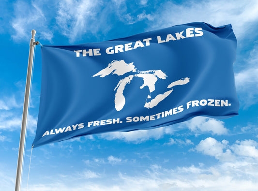 Always Fresh. Sometimes Frozen. | Great Lakes Flag