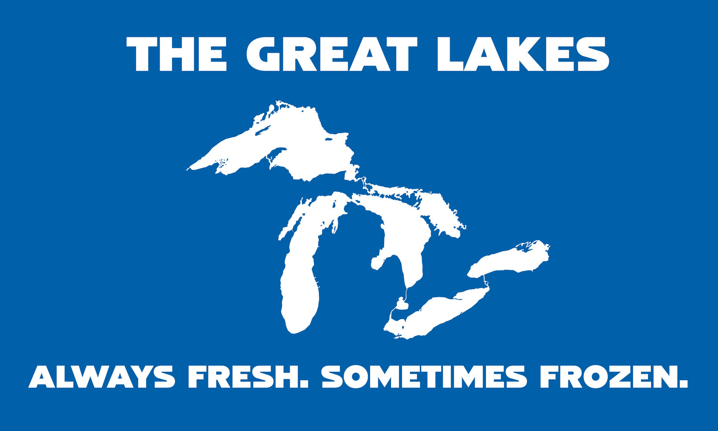 Always Fresh. Sometimes Frozen. | Great Lakes Flag