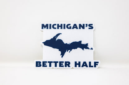 Michigan's Better Half Sticker